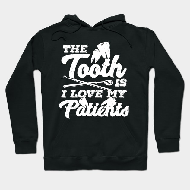 Dentist Dental Assistant Hygienist Gift Hoodie by Dolde08